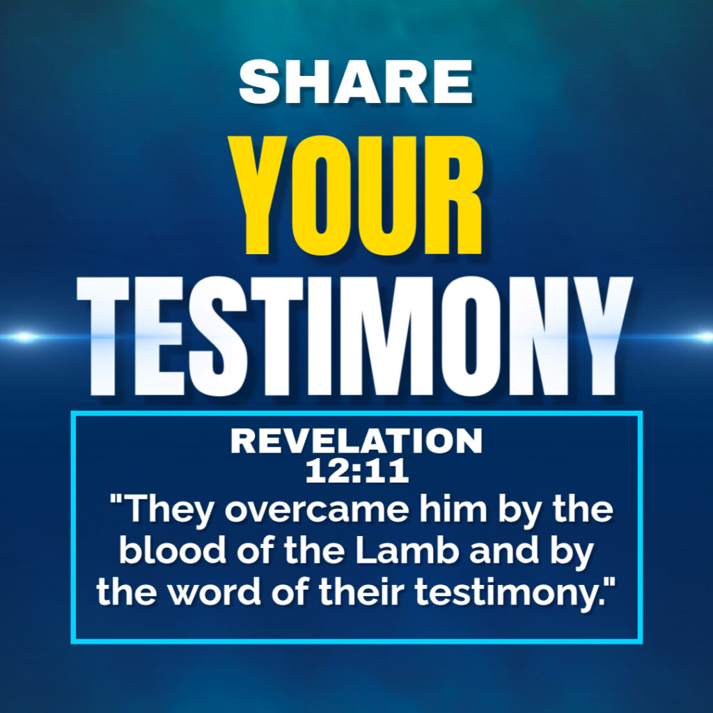 Share Your Testimony